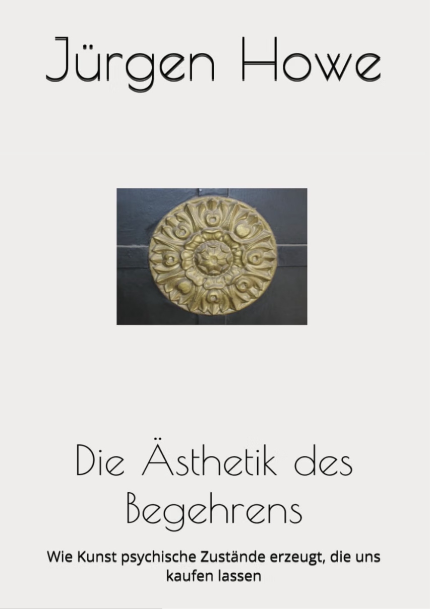 Buchcover Die Ästhetik des Begehrens von Jürgen Howe